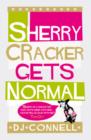Sherry Cracker Gets Normal - eBook