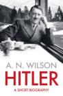 Hitler : A Short Biography - Book