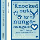 ‘Knocked out by my nunga-nungas.’ - eAudiobook