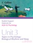 Student Support Materials for Psychology : AQA A2 Psychology Unit 3: Topics in Psychology: Biological Rhythms and Sleep - Book