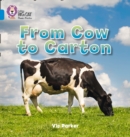 From Cow to Carton : Band 04/Blue - Book