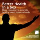 Better health in a box - eAudiobook
