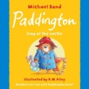 Paddington - King of the Castle - Book