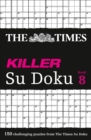 The Times Killer Su Doku Book 8 : 150 Challenging Puzzles from the Times - Book
