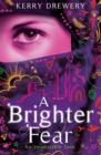 A Brighter Fear - eBook