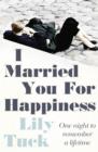 I Married You For Happiness - eBook