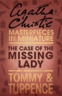 The Case of the Missing Lady : An Agatha Christie Short Story - eBook