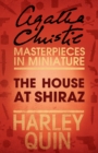 The House at Shiraz : An Agatha Christie Short Story - eBook