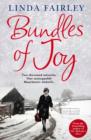 Bundles of Joy : Two Thousand Miracles. One Unstoppable Manchester Midwife - Book
