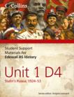 Student Support Materials for History : Edexcel AS Unit 1 Option D4: Stalin's Russia, 1924-53 - Book