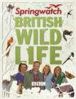 Springwatch British Wildlife : Accompanies the BBC 2 Tv Series - Book