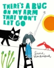 There's a Bug on My Arm that Won't Let Go - eBook