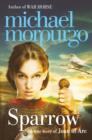 Sparrow : The Story of Joan of ARC - Book