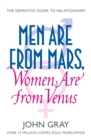 Men Are from Mars, Women Are from Venus : A Practical Guide for Improving Communication and Getting What You Want in Your Relationships - eBook