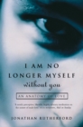 I Am No Longer Myself Without You : How Men Love Women - eBook