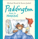 Paddington Goes to Hospital (Read aloud by Davina McCall) - eBook