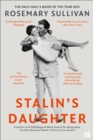 Stalin’s Daughter : The Extraordinary and Tumultuous Life of Svetlana Alliluyeva - eBook