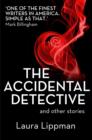 The Accidental Detective and other stories : Short Story Collection - eBook
