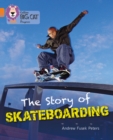 The Story of Skateboarding : Band 06 Orange/Band 12 Copper - Book
