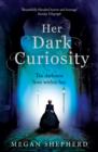 Her Dark Curiosity - Book