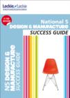 National 5 Design and Manufacture Success Guide - Book