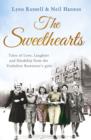 The Sweethearts : Tales of Love, Laughter and Hardship from the Yorkshire Rowntree's Girls - Book