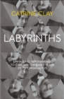 Labyrinths : Emma Jung, Her Marriage to Carl and the Early Years of Psychoanalysis - Book