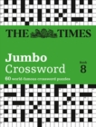 The Times 2 Jumbo Crossword Book 8 : 60 Large General-Knowledge Crossword Puzzles - Book