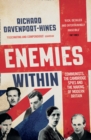 Enemies Within : Communists, the Cambridge Spies and the Making of Modern Britain - Book