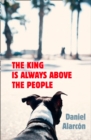 The King Is Always Above the People - Book