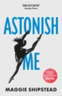 Astonish Me - Book