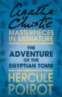 The Adventure of the Egyptian Tomb : A Hercule Poirot Short Story - eBook