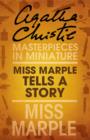 Miss Marple Tells a Story : A Miss Marple Short Story - eBook