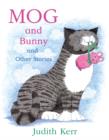 Mog and Bunny and Other Stories - Book