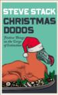 Christmas Dodos : Festive Things on the Verge of Extinction - Book