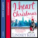 I Heart Christmas - eAudiobook
