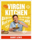 My Virgin Kitchen : Delicious recipes you can make every day - eBook