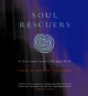 Soul Rescuers : A 21st century guide to the spirit world - eBook