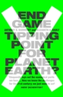 End Game : Tipping Point for Planet Earth? - Book