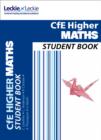 Higher Maths Student Book : For Curriculum for Excellence Sqa Exams - Book