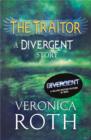 The Traitor: A Divergent Story - eBook