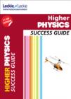 Higher Physics Revision Guide : Success Guide for Cfe Sqa Exams - Book