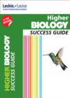 Higher Biology Revision Guide : Success Guide for Cfe Sqa Exams - Book