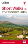 Short walks in the Yorkshire Dales : Guide to 20 Local Walks - Book