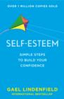 Self Esteem : Simple Steps to Build Your Confidence - Book