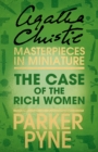 The Case of the Rich Woman : An Agatha Christie Short Story - eBook