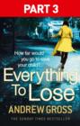 Everything to Lose: Part Three, Chapters 39-69 - eBook