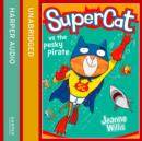 Supercat vs the Pesky Pirate - eAudiobook