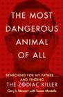 The Most Dangerous Animal of All - Book