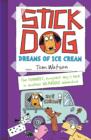 Stick Dog Dreams of Ice Cream - Book